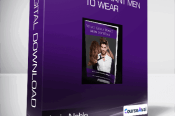 Kezia Noble - What Girls Want Men To Wear