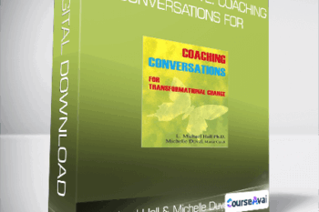 L. Michael Hall & Michelle Duval - Meta-Coaching v2: Coaching Conversations for