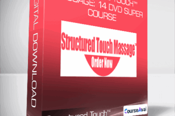 Structured Touch™ Massage: 14 DVD Super Course