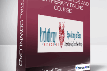 Speaking of Sex - Integrating Couples and Sex Therapy Online Course
