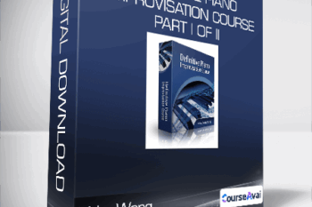 Yoke Wong - Definitive Piano Improvisation Course PART I OF II