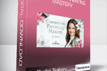 Dr. Shefali Tsabary - Conscious Parenting Mastery