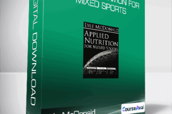 Lyle McDonald - Applied Nutrition For Mixed Sports
