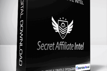 Stephen Gilbert & Simple Spencer - Secret Affiliate Intel