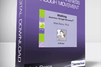 Mark Reese - Walking Awareness Through Movement