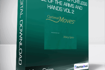 Mary Spire - Optimal Moves: Effortless Use of the Arms and Hands Vol 2