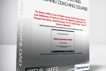 Steve Jaffe - Webinar Selling And Sponsoring Coaching Course