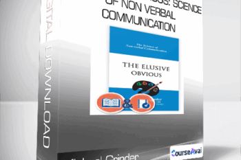 Michael Grinder - The Elusive Obvious: Science of Non Verbal Communication