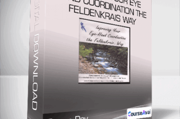Donna Ray - Improving Your Eye Hand Coordination the Feldenkrais Way