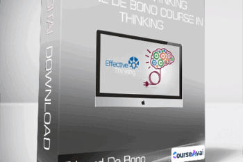 Edward De Bono - Effective Thinking - Online De Bono Course in Thinking