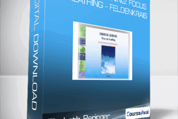 Elizabeth Beringer - Embodied Learning: Focus On Breathing - Feldenkrais