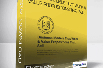 Strategyzer - Business Models That Work & Value Propositions That Sell