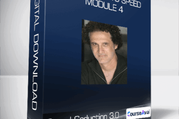 Speed Seduction 3.0 - Getting Up To Speed - Module 4