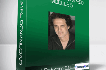 Speed Seduction 3.0 - Getting Up To Speed - Module 5