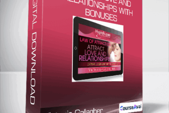 Victoria Gallagher - Attract Love and Relationships with bonuses