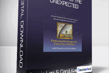 Dennis Leri & Carol Kress - Embracing the Unexpected