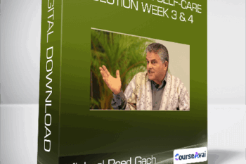 Micheal Reed Gach - Acupressure Self-Care Solution Week 3 & 4