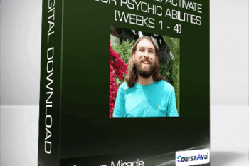 Macaya Miracle - Enhance and Activate Your Psychic Abilities [Weeks 1 - 4]