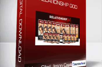 Adam Gilad & Jason Capital - Relationship God