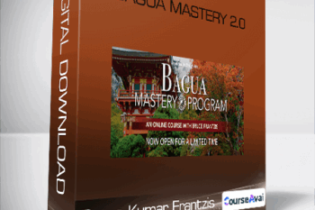 Bruce Kumar Frantzis - Bagua Mastery 2.0
