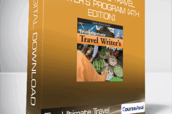 The Ultimate Travel Writer’s Program (4th Edition)