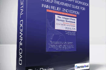 Clair Davies - The Trigger Point Therapy Workbook: Your Self-Treatment Guide for Pain Relief