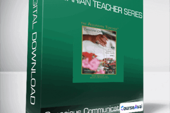 Conscious Communication - Aquarian Teacher Series