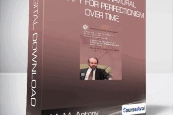 M. M. Antony - Cognitive-Behavioral Therapy for Perfectionism Over Time