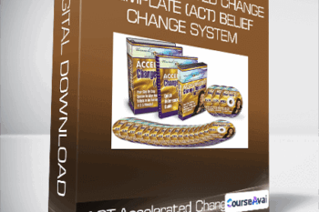 ACT-Accelerated Change Template (ACT) Belief Change System