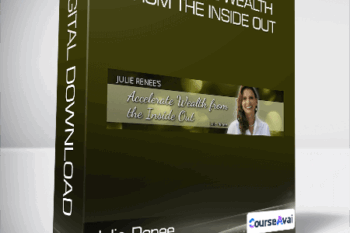 Julie Renee - Accelerate Wealth from the Inside Out
