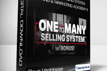 Dave VanHoose - One To Many Selling System + Speaking & Marketing Academy II