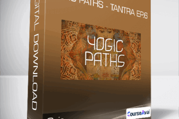 Gaia - Yogic Paths - Tantra Ep.6