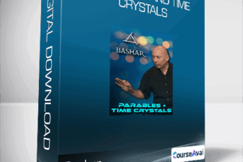 Bashar - Parables and Time Crystals