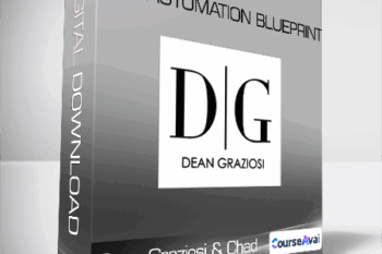 Dean Graziosi & Chad Bartlett - The Automation Blueprint