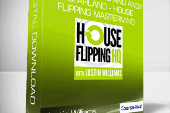 Justin Williams and Andy McFarland - House Flipping Mastermind