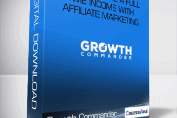 Growth Commander Ultimate v2.0 - How We Make a Full Time Income With Affiliate Marketing