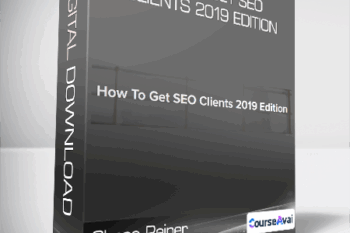 Chase Reiner - How To Get SEO Clients 2019 Edition
