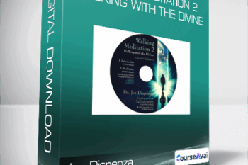 Joe Dispenza - Walking Meditation 2 - Walking With The Divine