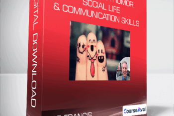 Bob Francis - Reveal Your Humor: Social Life & Communication Skills