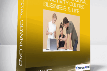 TJ Walker - The Complete Personal Productivity Course - Business & Life