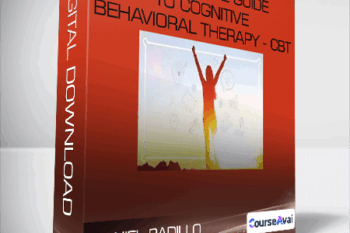 Daniel Badillo - The ultimate guide to Cognitive Behavioral Therapy - CBT