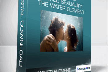 Tantra and Sacred Sexuality: The Water Element