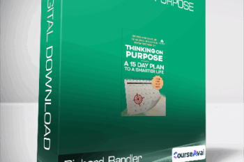Richard Bandler - Thinking on Purpose