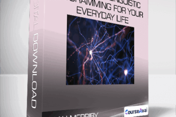 Noah Merriby - NLP - Neuro Linguistic Programming For Your Everyday Life