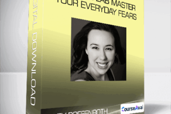 Mary Poffenroth - Courage Lab Master Your Everyday Fears