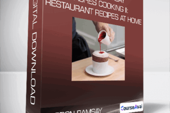 Gordon Ramsay Teaches Cooking II: Restaurant Recipes at Home