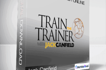 Jack Canfield - Train to Trainer Online
