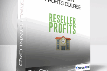 Eric Choi - Reseller Profits Course