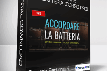 Corrado Bertonazzi - Accordare la Batteria (Corso PRO)
