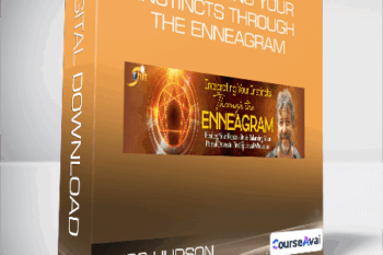 Russ Hudson - Intergrating Your Instincts Through the Enneagram